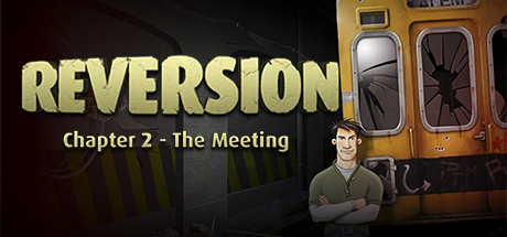逆转第二章：会面 v5028625（Reversion – The Meeting (2nd Chapter)）免安装中文版-GM999资源网