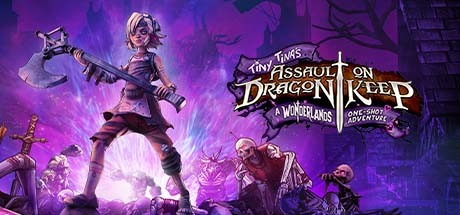 小缇娜强袭龙堡：奇幻之地大冒险（Tiny Tina’s Assault on Dragon Keep: A Wonderlands One-shot Adventure）免安装中文版-GM999资源网