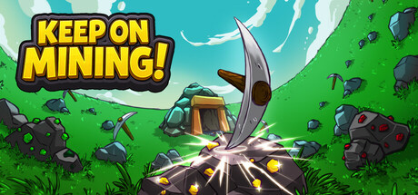 持续挖掘 v1.0.0（Keep on Mining!）免安装中文版-GM999资源网