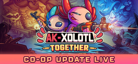 AK蝾螈/AK-xolotl: Together   v2.5.1  免安装中文版-GM999资源网