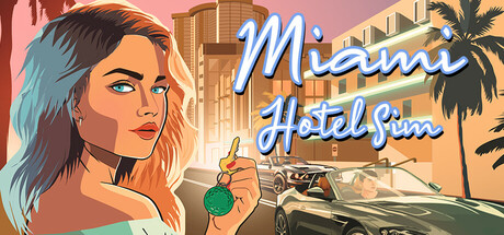 迈阿密酒店模拟器 v0.13.345（Miami Hotel Simulator）免安装中文版-GM999资源网