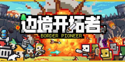 边境开拓者/Border Pioneer   v0.99.37（border pioneer）免安装中文版-GM999资源网
