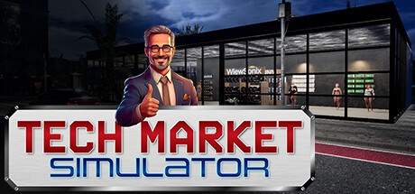 科技商店模拟器 v1.0.0（Tech Market Simulator）免安装中文版-GM999资源网