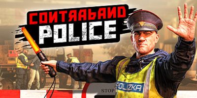 缉私警察/Contraband Police   v20250617   免安装中文版-GM999资源网