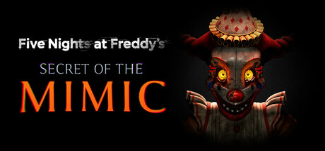 玩具熊的五夜后宫：模仿者的秘密 v1.0（Five Nights at Freddy’s: Secret of the Mimic）免安装中文版-GM999资源网