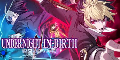 夜下降生2/UNDER NIGHT IN-BIRTH II Sys:Celes/PC+手机双端  v1.24 免安装中文版-GM999资源网