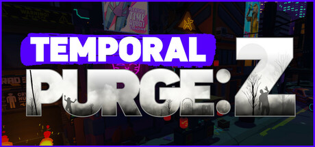 时间净化：Z v1.0.0（Temporal Purge Z）免安装中文版-GM999资源网