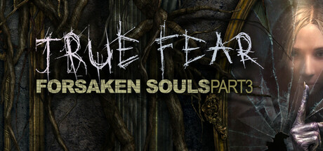 真实恐惧：被遗弃的灵魂3/True Fear Forsaken Souls Part 3-GM999资源网
