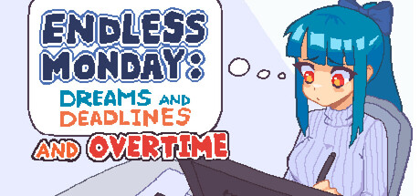 永不结束的星期一：梦想与死线 Build.18363621（Endless Monday Dreams and Deadlines）免安装中文版-GM999资源网