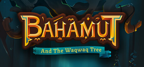 巴哈姆特与瓦克瓦克之树 v1.0.0（Bahamut and the Waqwaq Tree）免安装中文版-GM999资源网