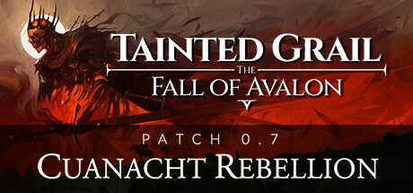 污痕圣杯：阿瓦隆的陨落 v0.9c（Tainted Grail: The Fall of Avalon）免安装中文版-GM999资源网