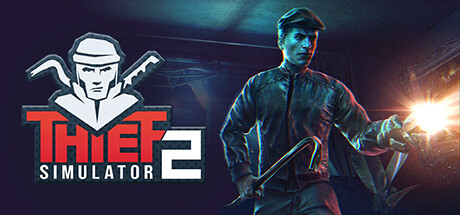 小偷模拟器2 v1.27c（Thief Simulator 2）免安装中文版-GM999资源网