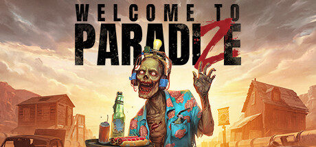 欢迎来到帕拉迪泽 v20241028 送修改器（Welcome to ParadiZe）免安装中文版-GM999资源网