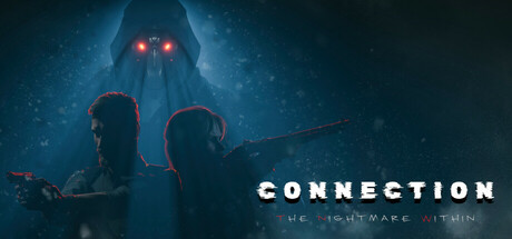 连接：内心的恶梦 v20250216（Connection: The Nightmare Within）免安装中文版-GM999资源网