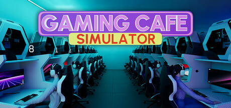 游戏咖啡馆模拟 Build.17750928（Gaming Cafe Simulator）免安装中文版-GM999资源网