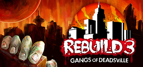重建僵尸大陆3：黑帮（Rebuild 3: Gangs of Deadsville）免安装中文版-GM999资源网