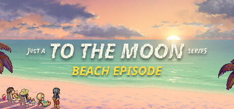 去月球系列海滩特别篇 v20250327（Just a To the Moon Series Beach Episode）免安装中文版-GM999资源网