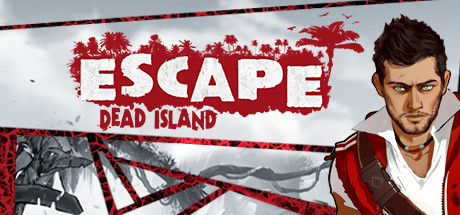 逃离死亡岛（Escape Dead Island）免安装中文版-GM999资源网