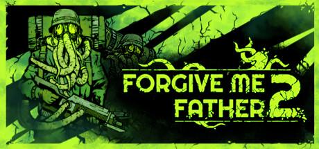 原谅我父亲1 v1.4.1+原谅我父亲2 v1.1.1.8s（Forgive Me Father1+2）免安装中文版-GM999资源网