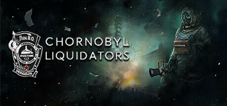 切尔诺贝利清算人 v1.1.31（Chornobyl Liquidators）免安装中文版-GM999资源网