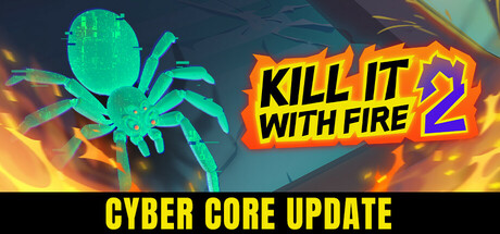 燃烧吧，蜘蛛2 火烧蜘蛛2 v1.0.0 单机+联机（Kill It With Fire 2）免安装中文版-GM999资源网