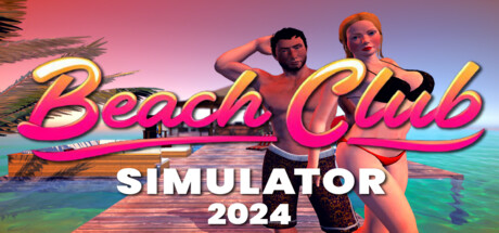 海滩俱乐部模拟器 2024 v1.0.0（Beach Club Simulator 2024）免安装中文版-GM999资源网