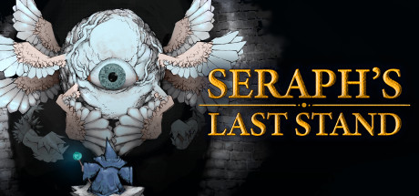 炽天使的最后一刻 塞拉弗的最后一站 b3.3（Seraph’s Last Stand）免安装中文版-GM999资源网