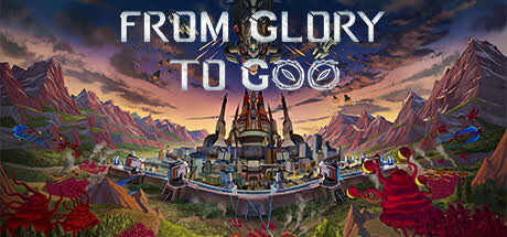从光荣到毁灭 v0.1（From Glory To Goo）免安装中文版-GM999资源网