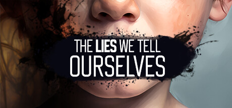 我们告诉自己的谎言 v1.0.0（The Lies We Tell Ourselves）免安装中文版-GM999资源网