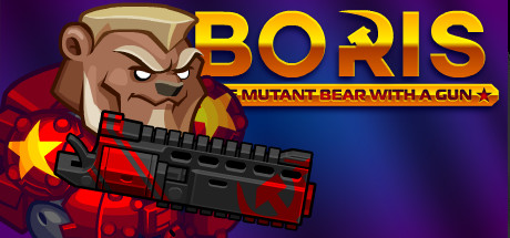 带枪的变异熊鲍里斯 v3019393（BORIS the Mutant Bear with a Gun）免安装中文版-GM999资源网