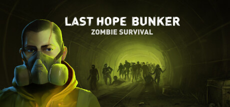 最后的希望碉堡：僵尸生存（Last Hope Bunker: Zombie Survival）免安装中文版-GM999资源网