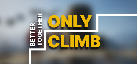 只有攀爬：共同进步 v20240707（Only Climb: Better Together）免安装中文版-GM999资源网