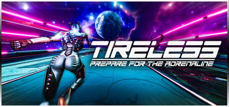 不知疲倦：预备肾上腺素（TIRELESS: Prepare For The Adrenaline）免安装中文版-GM999资源网