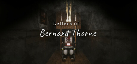 伯纳德·索恩的信件 v1.0.0（Letters of Bernard Thorne）免安装中文版-GM999资源网