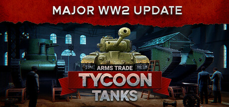 军火贸易大亨：坦克 v1.1.8.4（Arms Trade Tycoon: Tanks）免安装中文版-GM999资源网