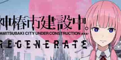 神椿市建设中/KAMITSUBAKI CITY REGENERATE-GM999资源网