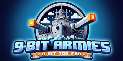 九位军团：战争再临/9-Bit Armies: A Bit Too Far-GM999资源网
