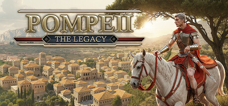 庞贝：遗产 |庞贝古城：遗产/ Pompeii The Legacy  Build.21221897  免安装中文版-GM999资源网